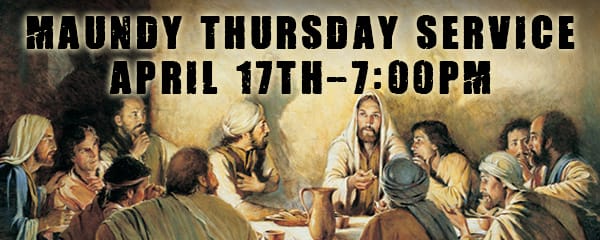 Maundy Thursday Communion Service